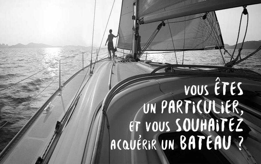 ACHETER UN BATEAU