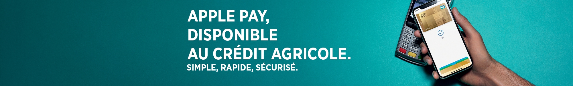 Apple pay, maintenant disponible au Crédit Agricole